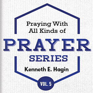 kenneth hagin prayers