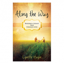 Along the Way: Building a Legacy That Changes Lives (Book)