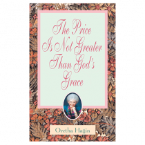 The Price Is Not Greater Than God's Grace (Book)