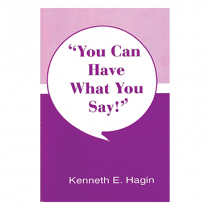 You Can Have What You Say! (Book)