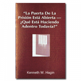 La Puerta De La Prisión Está Abierta, ¿Qué Está Haciendo Adentro Todavía? (The Prison Door is Open—What Are You Still Doing Inside? - Book)