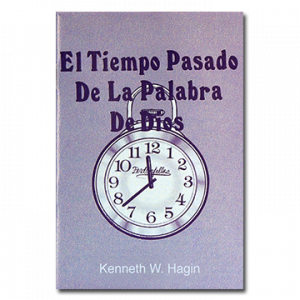 El Tiempo Pasado De La Palabra De Dios (The Past Tense of God's Word - Book)